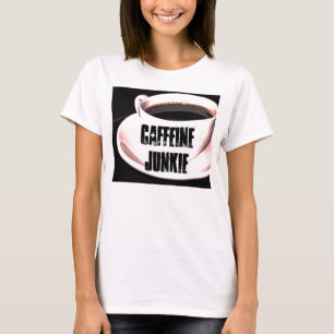 Caffeine Junkie Dames T-Shirt