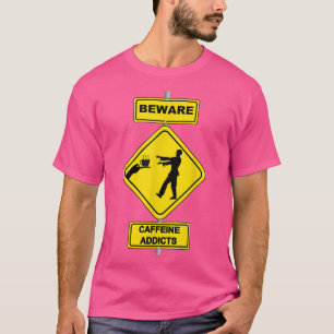 Caffeïne Koffie Kop Drank Cafe Zombie Verslaafde T-shirt
