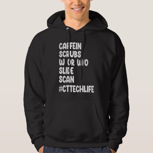 Caffeine Scrubs Scan CT Tech Life Cat Scan Hoodie (Voorkant)