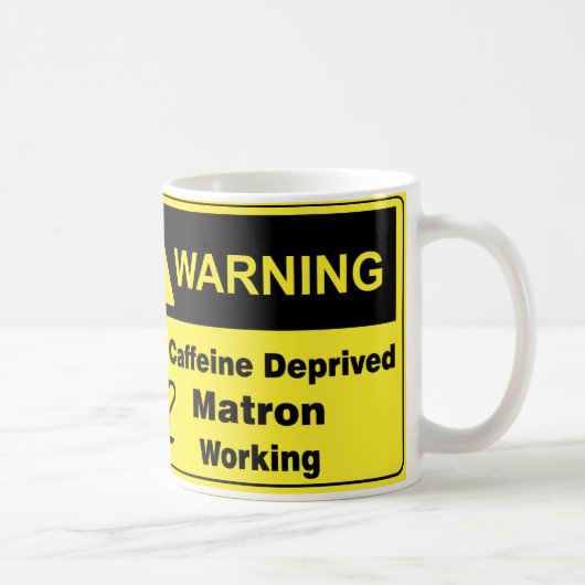 Caffeine Warning Matron Koffiemok (Rechts)