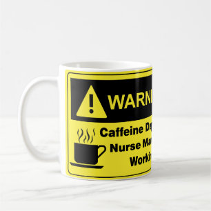 Caffeine Warning Nurse Manager Koffiemok