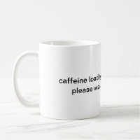 Caffeïne wordt geladen, even geduld mok