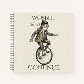 Cahier à spirale « Continuez à ajuster votre vacil