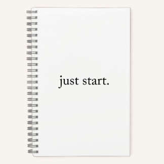 Cahier à spirale de citation inspirante Just Start