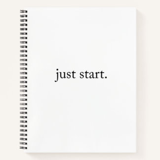 Cahier à spirale de citation inspirante Just Start