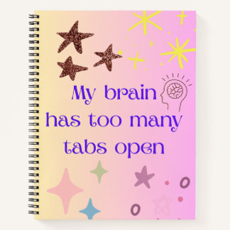 Cahier à spirale Mon Cerveau A Trop D'Onglets Ouve