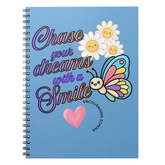 Cahier Chase Your Dreams With a Smile (Devant)