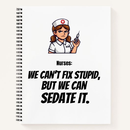Cahier d'infirmière drôle “Je peux vous sédater” (Devant)
