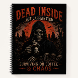 Cahier drôle Dead Inside mais caféiné