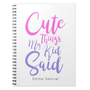 Cahier Rose & Violet Choses Mignonnes Que Mon Enfa