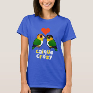 Caique Crazy T-shirt