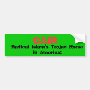 CAIR, het Trojaanse paard van Radicale Islam in Am Bumpersticker