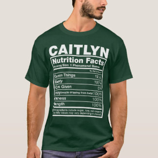 Caitlyn Voedingsfeiten Caitlyn Naam Verjaardag fam T-shirt