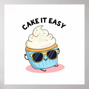 Cake it Easy Funny Cupcake Pun Poster