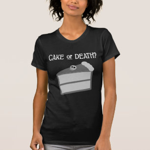 Cake of Death? T-shirt