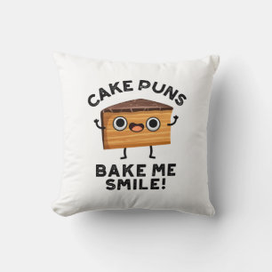 Cake Puns Bake me Smile Funny Baking Pun Kussen