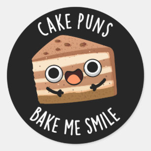 Cake Puns Bake me Smile Funny Food Pun Dark BG Ronde Sticker