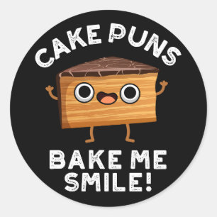 Cake Puns Bake me Smile Funny Food Pun Dark BG Ronde Sticker