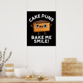 Cake Puns Bake Me Smile Grappig Bakken Pun Donker Poster (Keuken)