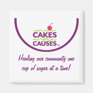 Cakes for Causes "Community" Magnet Magneet