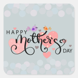 Calcomanía celebración "Happy Mother's Day" Vierkante Sticker