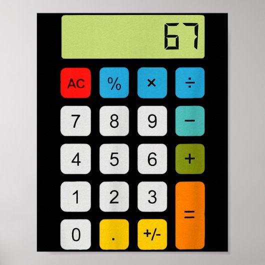 Calculator 67 Six Seven Funny Math Meme  Poster (Voorkant)