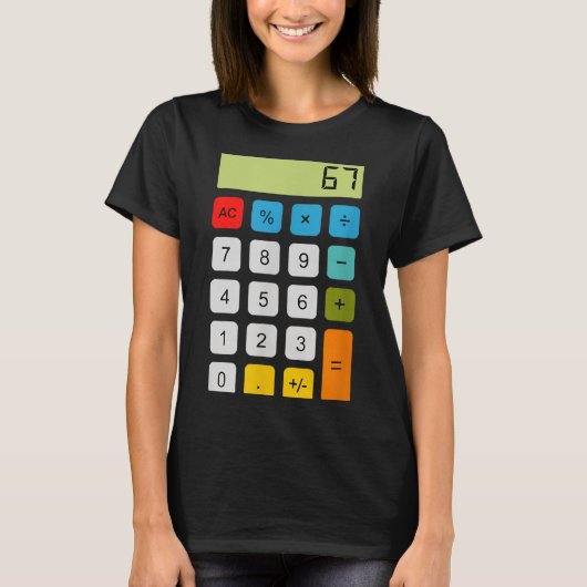 Calculator 67 Six Seven Funny Math Meme T-shirt (Voorkant)