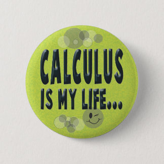 Calculus is mijn leven ronde button 5,7 cm