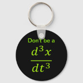 Calculus Physics Joke  Sleutelhanger (Voorkant)