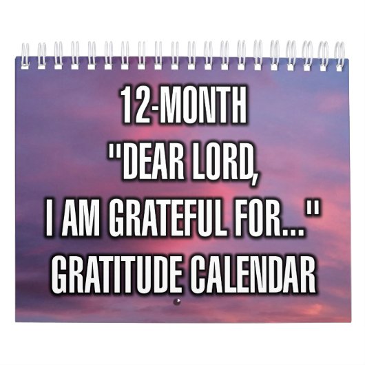 Calendrier 12 Mois "Cher SEIGNEUR, Je Suis Reconna (Protection)