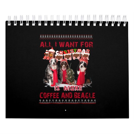 Calendrier All I Want Beagle And Coffee (Protection)