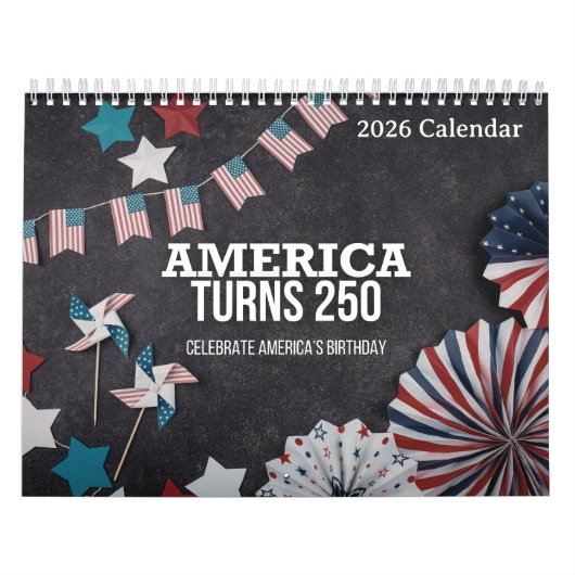 Calendrier America Turns 250 2026 Semiquincentennial Calendar (Protection)