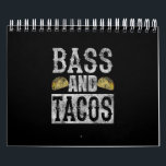 Calendrier Bass And Tacos Funny Taco Bass Guitar Distressed<br><div class="desc">Bass And Tacos Funny Taco Bass Guitar Distressed</div>