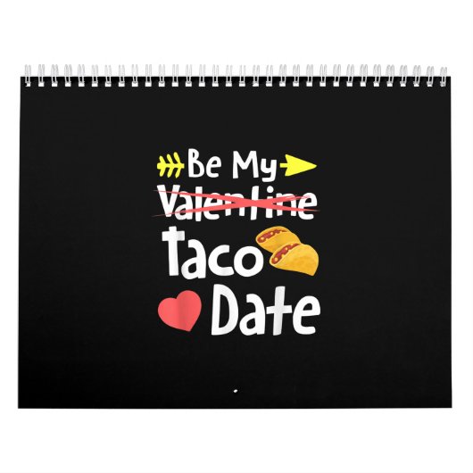 Calendrier Be My Taco Date Funny Valentines Day Pun Mexicain (Protection)