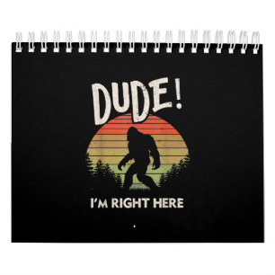 Calendrier Bigfoot Dude Im ici Camping & Randonnée
