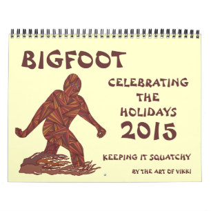 Calendrier Bigfoot Sasquatch Cryptid Geek 2015
