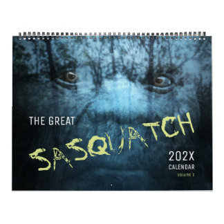 CALENDRIER BIGFOOT SASQUATCH - VOLUME 2