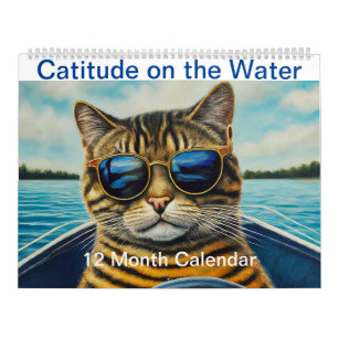 Calendrier Catitude sur l'eau Drôle Cool Chats Bateau
