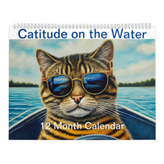 Calendrier Catitude sur l'eau Drôle Cool Chats Bateau