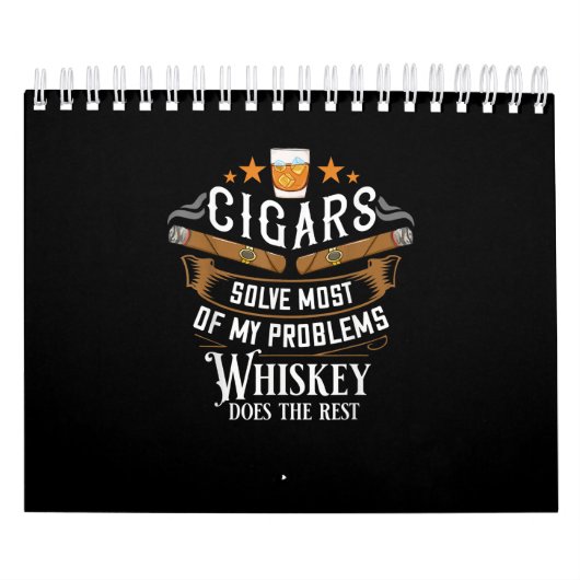 Calendrier Cigars Solve Most Of My Problems Whiskey (Protection)