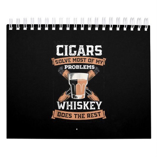 Calendrier Cigars Solve Most Of My Problems Whiskey (Protection)