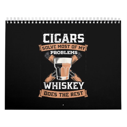 Calendrier Cigars Solve Most Of My Problems Whiskey (Protection)