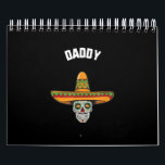 Calendrier Cinco De Mayo Daddy Sugar Skull Sombrero Taco<br><div class="desc">Cinco De Mayo Daddy Sugar Skull Sombrero Taco</div>
