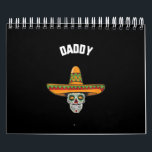 Calendrier Cinco De Mayo Daddy Sugar Skull Sombrero Taco<br><div class="desc">Cinco De Mayo Daddy Sugar Skull Sombrero Taco</div>