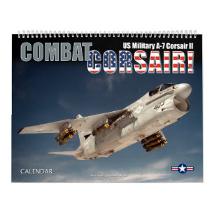 Calendrier COMBATEZ LE CORSAIRE ! A-7 Corsair II militaire am