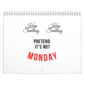 Calendrier Continuez à sourire, faites semblant que ce n'est  (Protection)