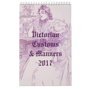 Calendrier Coutumes victoriennes et façons