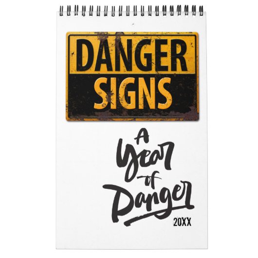 Calendrier DANGER SIGNES Drôle Avertissement Attention Signal (Protection)