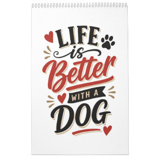 Calendrier Dog Lover Wall Art - Life is Better with a Dog Red