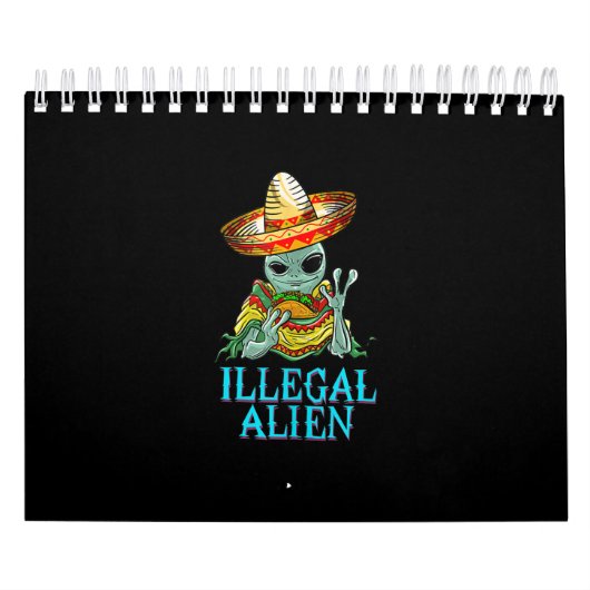 Calendrier Drôle Alien illégal Cool mexicain mangeant du taco (Protection)